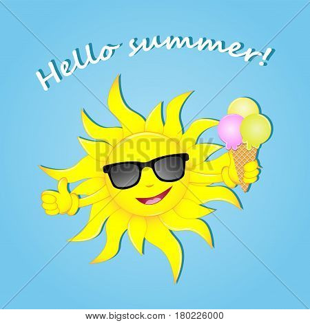Hello summer. Fun sun in glasses with ice cream in hand. Vector illustration. Summer time. Holidays.