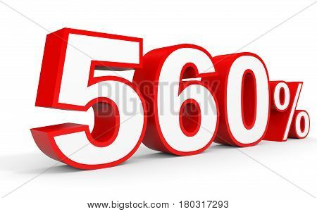 Five Hundred And Sixty Percent. 560 %. 3D Illustration.