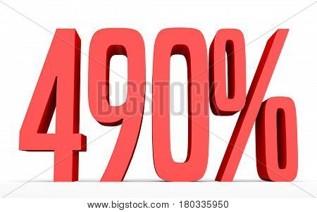 Four Hundred And Ninety Percent. 490 %. 3D Illustration.