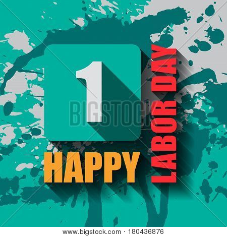 1 May Labour Day Greeting Card Or Background.