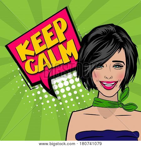 Beautiful sexy girl cool hairstyle say keep calm, smiling in pop art stule. Comic book retro texture halftone background. Vector vintage dot sunbeam illustration. Colored comic text speech bubble.