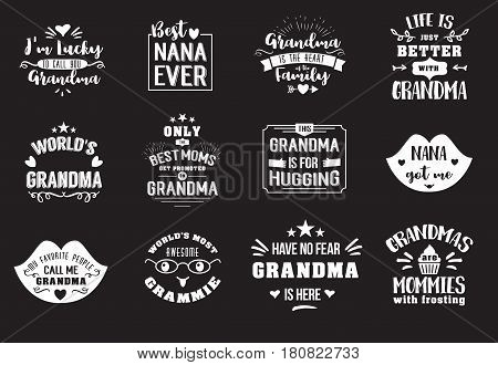 Best grandma handwritten in chalk Board lettering text, get promoted to grandmother, luckily to call, typographic design badges in calligraphy style, vector illustration on black background