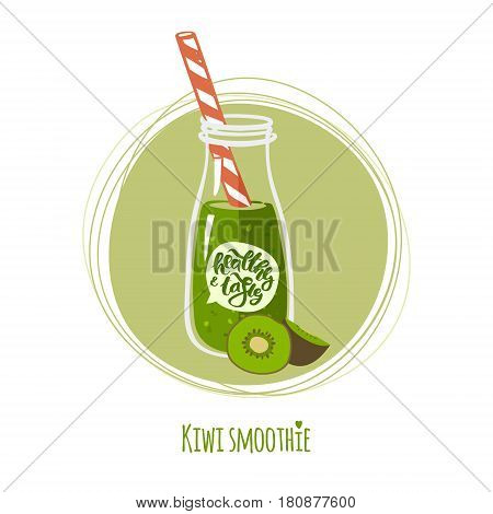Kiwi smoothie. Cute bottle of healthy cocktail. Detox drink. Healthy & tasty beverage from garden and forest berries tropical fruits. Vector illustration. Hand drawn lettering.