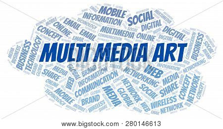 Multi Media Art Word Cloud. Word Cloud Made With Text Only.