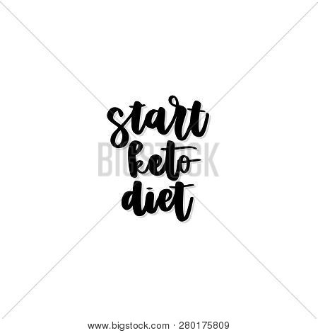 Keto Diet Hand Drawn Vector Lettering. Start Keto Diet Quote. Healthy Nutrition. Low Carb Diet Colla