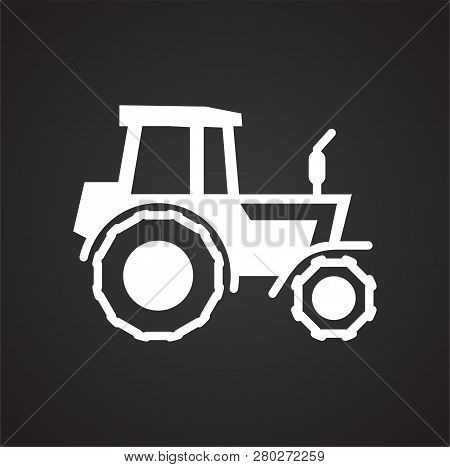 Tractor Icon On Black Background For Graphic And Web Design, Modern Simple Vector Sign. Internet Con