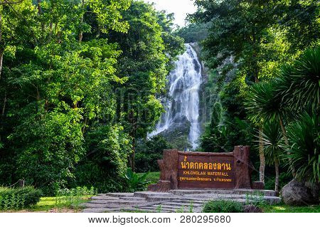 2017-09-20 Klonglan Waterfall. Very Beautiful And Biggest Waterfall In The National Park In Kamphaen