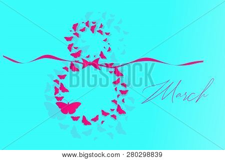 Vector Illustration Background To The 8Th Of March. Banner To A Happy Women's Day With Pink Butterfl