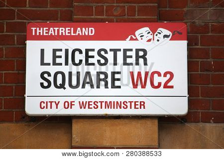 London, Uk - July 6, 2016: Leicester Sqaure Theatreland Sign In London, Uk. London Is The Most Popul
