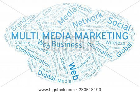 Multi Media Marketing Word Cloud. Word Cloud Made With Text Only.