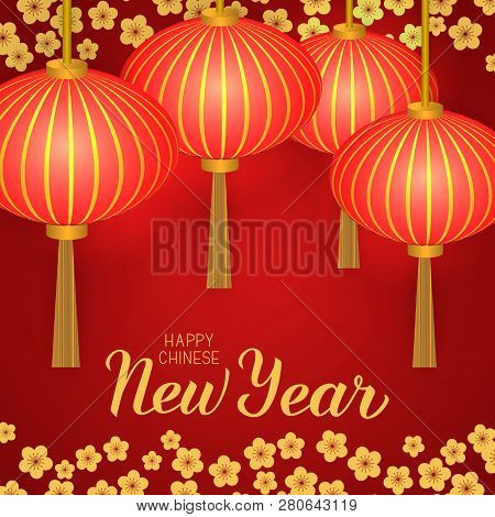 Happy Chinese New Year Calligraphy Lettering On Red Boheh Background With Traditional Lanterns And C