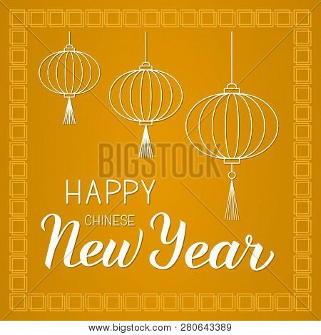 Happy Chinese New Year Hand Lettering On Gold Background With Traditional Oriental Ornament And Pape
