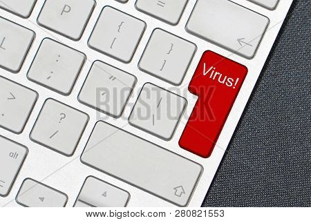 Virus Word Written On Computer Keyboard. White Computer Keyboard And Red Key With Word Virus. Black 