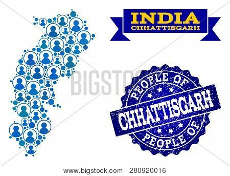 People Collage Of Blue Population Map Of Chhattisgarh State And Corroded Seal Stamp. Vector Seal Wit