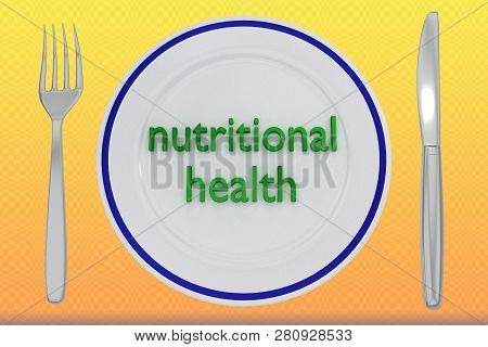 3d Illustration Of Nutritional Health Title On A White Plate, Along With Silver Knif And Fork, On A 