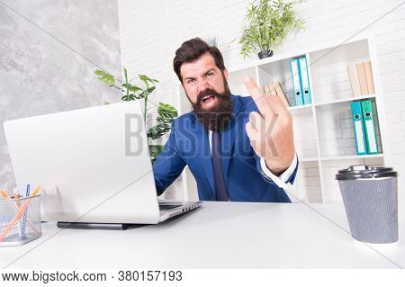 Man Aggressive Director Work Online Laptop Modern Office, Get Out Of Here Concept.