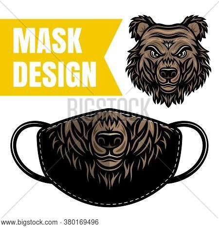 Protective Fabric Mask Vector Design With Bear For Printing Isolated On White Background. Grizzly Fa
