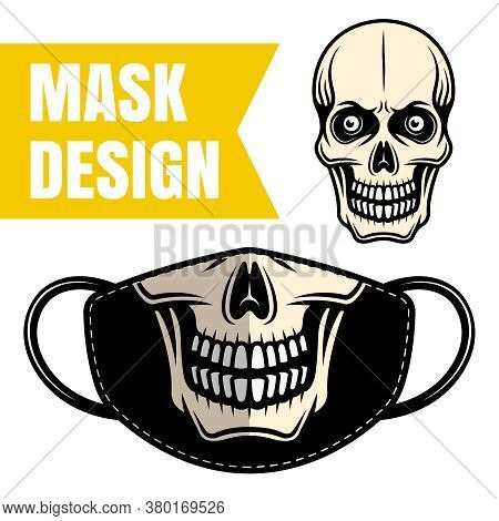 Protective Fabric Mask Vector Design With Skull For Printing Isolated On White Background. Skeleton 