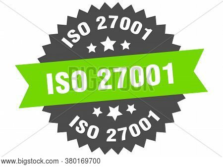 Iso 27001 Round Isolated Ribbon Label. Iso 27001 Sign