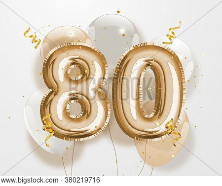Happy 80th Birthday Gold Foil Balloon Greeting Background. 80 Years Anniversary Logo Template- 80th 