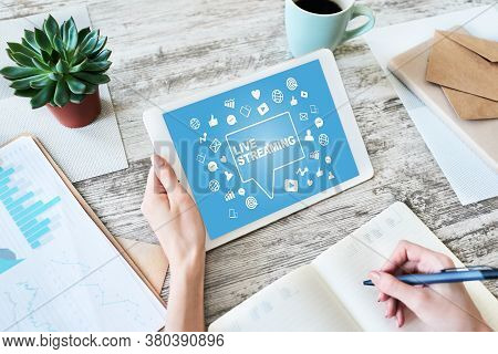 Live Streaming On Screen. Broadcasting. Internet Marketing Concept.
