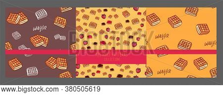 Set Of Cute Cartoon Seamless Pattern With Waffle With Chocolate And Strawberries. Friendship Concept