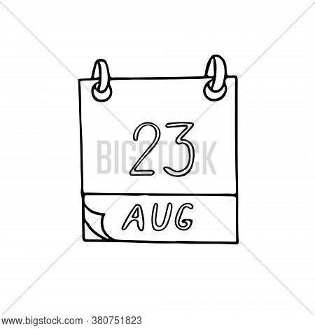 Calendar Hand Drawn In Doodle Style. August 23. International Day For The Remembrance Of The Slave T
