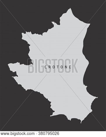 The Crotone Province Gray Silhouette Map Isolated On Dark Background, Italy