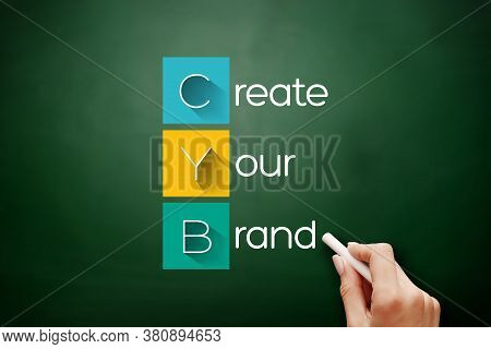 Cyb - Create Your Brand Acronym, Business Concept Background On Blackboard
