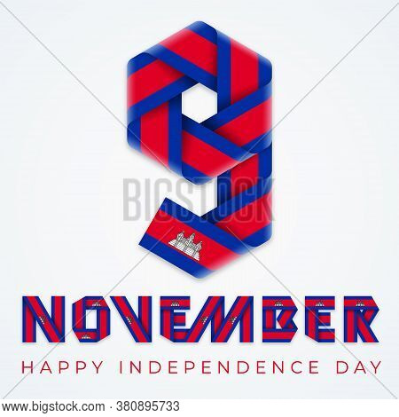 November 9, Cambodia National Day Congratulatory Design. Text Made Of Bended Ribbons With Cambodian 