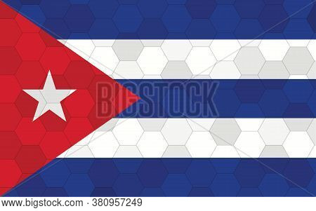 Cuba Flag Illustration. Futuristic Cuban Flag Graphic With Abstract Hexagon Background Vector. Cuba 