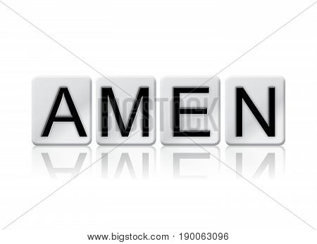 The word Amen concept and theme written in 3D white tiles and isolated on a white background.