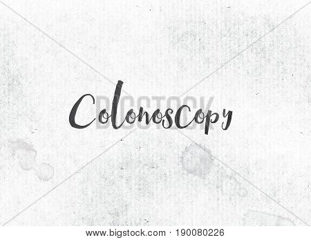 Colonoscopy Concept Painted Watercolor Word Art