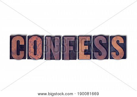 Confess Concept Isolated Letterpress Word