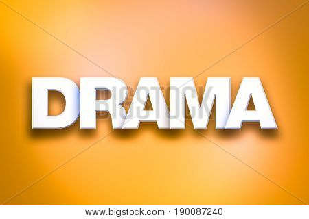 Drama Theme Word Art On Colorful Background
