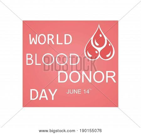 world blood donor day background with blood symbol