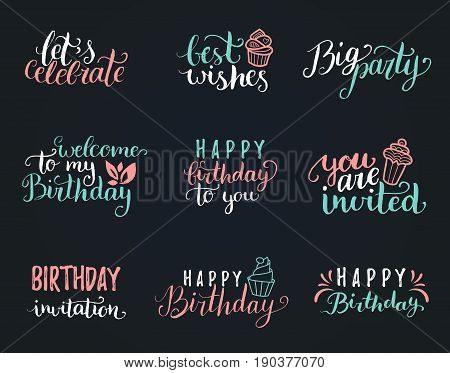 Vector handwritten Happy Birthday lettering collection, Big Party, You Are invited, Best Wishes etc. Calligraphy set for greeting cards, posters etc.