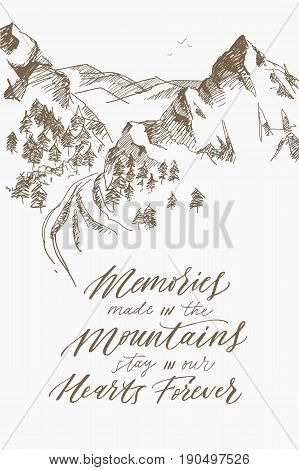 Motivating phrase about a trip to the mountains. Vector word. Modern calligraphy. Sketch design. For postcards, letters, posters, card