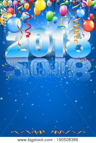 Happy New Year 2018 bright blue colored vertical A-format greeting card with 3D glossy numbers and balloons. Vector template