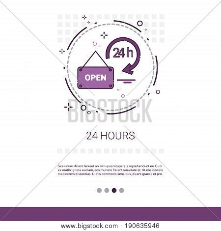 Open 24 Hours Working Time Label Web Banner With Copy Space Vector Illustration