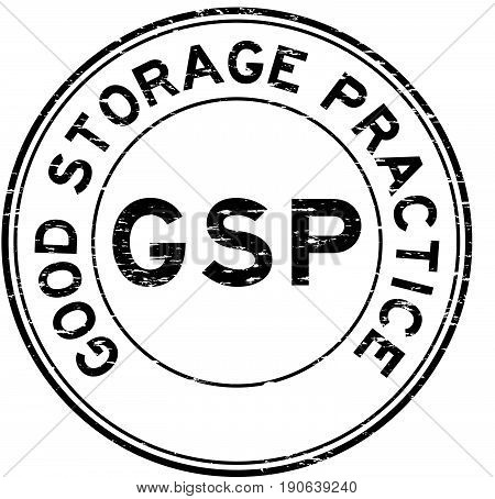 Grunge black GSP (Good storage practice) certified round rubber seal stamp on white background