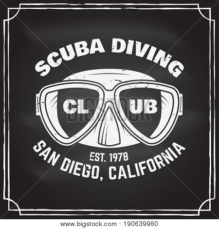 Scuba diving club badge on the chalkboard. Vector illustration. Concept for shirt or logo, print, stamp or tee. Vintage typography design with diving mask silhouette.