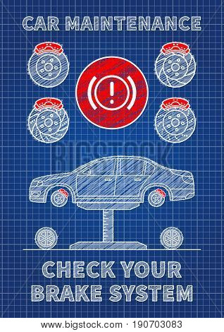 Brake system car maintenance vector illustration. Check brake system sign graphic design. Blue print concept of service maintenance banner with car and sample text.