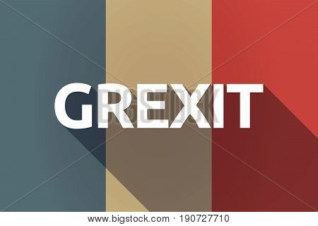 Long Shadow France Flag With  The Text Grexit