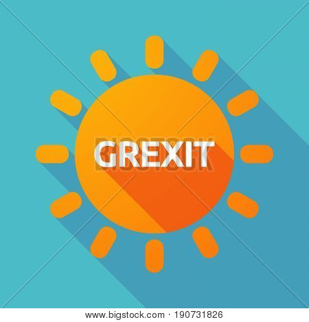 Long Shadow Sun With  The Text Grexit