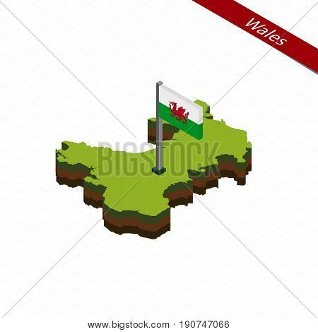 Wales Isometric Map And Flag. Vector Illustration.