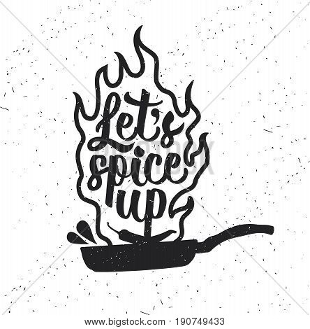 Hand drawn typography poster. Let s Spice Up.