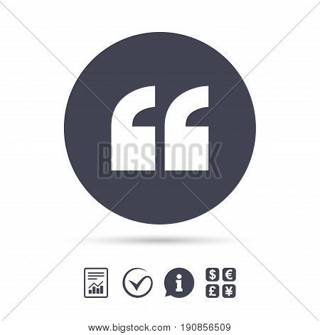Quote sign icon. Quotation mark symbol. Double quotes at the beginning of words. Report document, information and check tick icons. Currency exchange. Vector