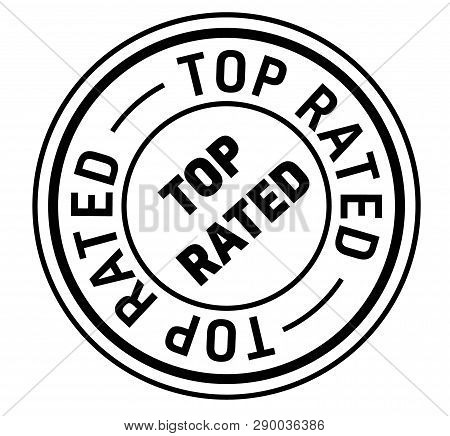 Top Rated Stamp On White Background. Sign, Label, Sticker