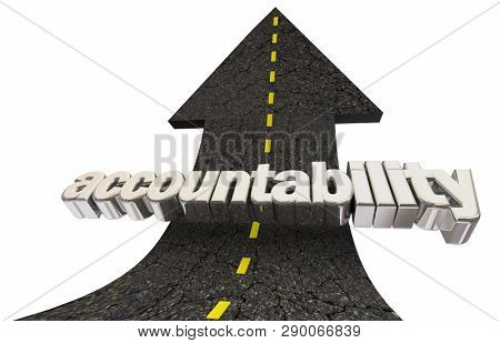 Accountability Responsibility Road Arrow Up Word 3d Illustration